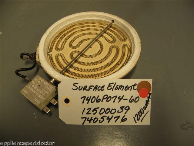 Magic Chef STOVE 7406P074-60 12500039 74005476 Surface Element 1200 Watts used Magic Chef STOVE 7406P074-60 12500039 74005476 Surface Element 1200 Watts used